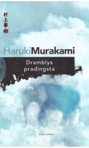 Dramblys pradingsta - Haruki Murakami (dalis lapų buvo aplieti, pasibangavę)