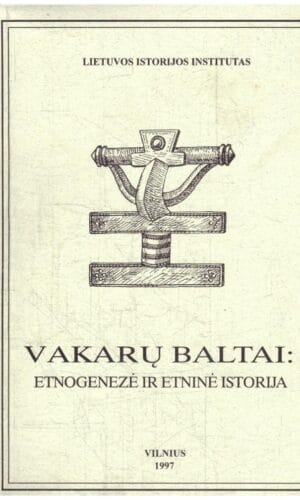 Vakarų baltai: etnogenezė ir etninė istorija