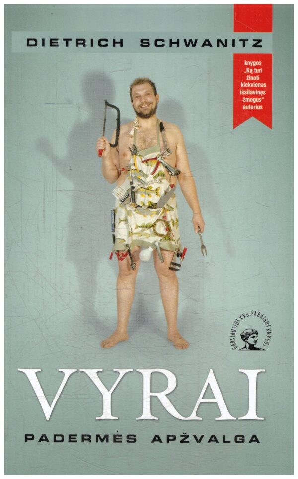 Vyrai: padermės apžvalga - Dietrich Schwanitz