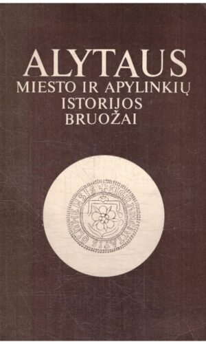 Alytaus miesto ir apylinkių istorijos bruožai
