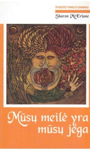 Mūsų meilė yra mūsų jėga - Sharon McErlane