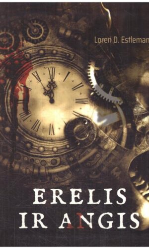 Erelis ir Angis - Loren D. Estleman