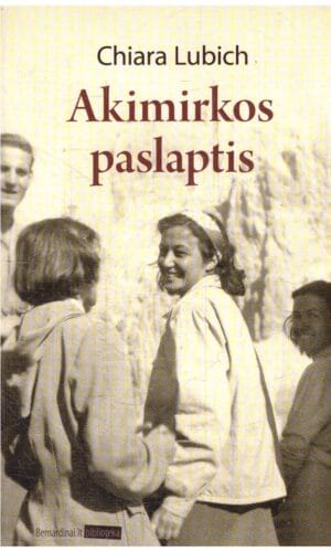 Akimirkos paslaptis - Chiara Lubich