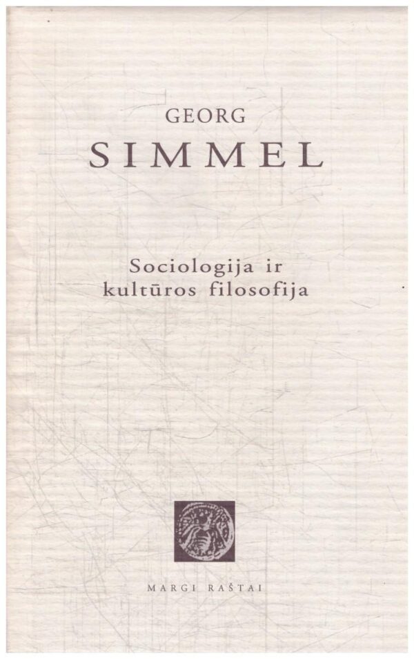 Sociologija ir kultūros filosofija - Georg Simmel