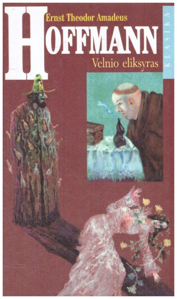 Velnio eliksyras - Ernst Theodor Amadeus Hoffman