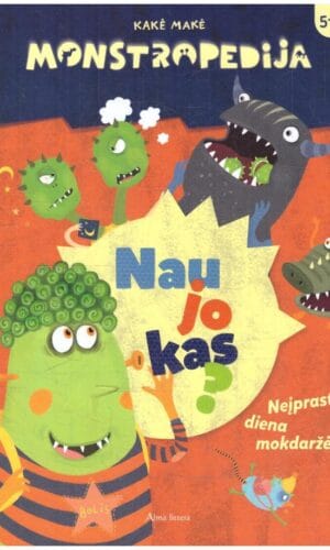 Monstropedija. Naujokas? Neįprasta diena mokdaržėje - Benas Bėrantas