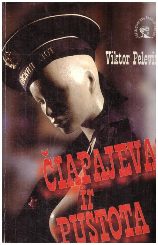 Čiapajevas ir Pustota - Viktor Pelevin