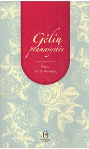 Gėlių pranašystės - Petra Durst-Benning