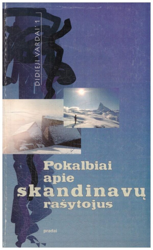 Pokalbiai apie skandinavų rašytojus - Astrida Petraitytė