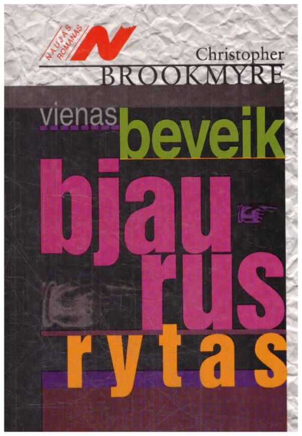 Vienas beveik bjaurus rytas - Cristopher Brookmyre
