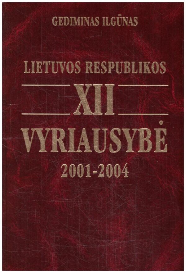 Lietuvos respublikos XII Vyriausybė 2001-2004 - Gediminas Ilgūnas (su Algirdo Brazausko parašu)