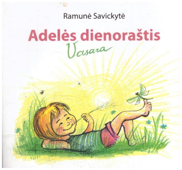 Vasara. Adelės dienoraštis - Ramunė Savickytė