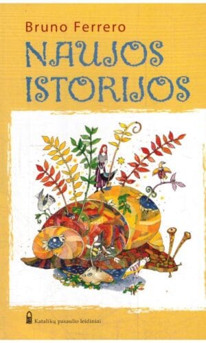 Naujos istorijos - Bruno Ferrero