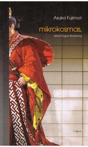 Mikrokosmosas, arba Sogos teorema - Asuka Fujimori