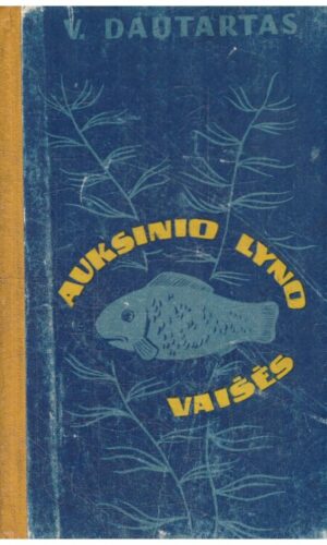 Auksinio lyno vaišės - Vladas Dautartas