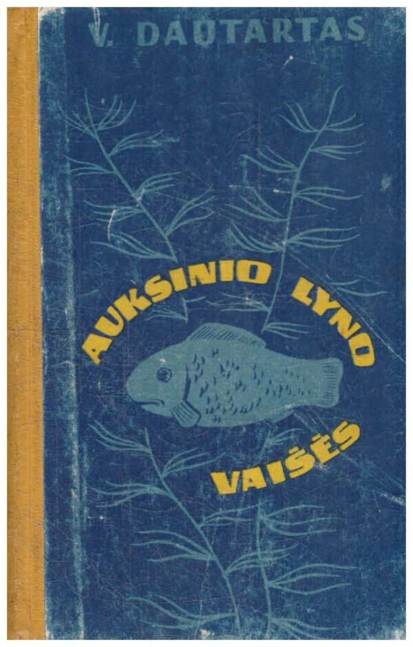 Auksinio lyno vaišės - Vladas Dautartas