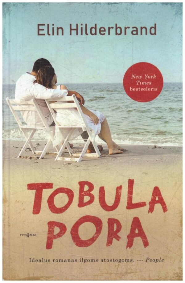 Tobula pora - Elin Hilderbrand