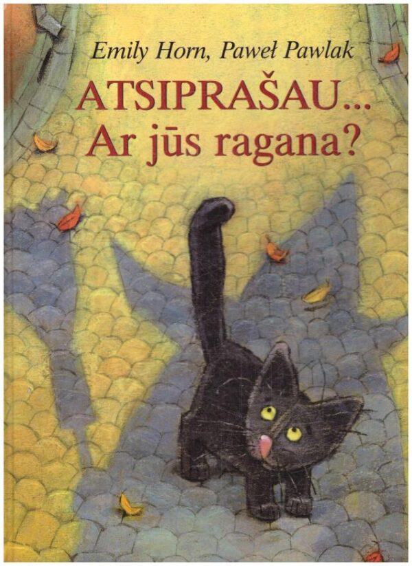 Atsiprašau… Ar jūs ragana? - Emily Horn