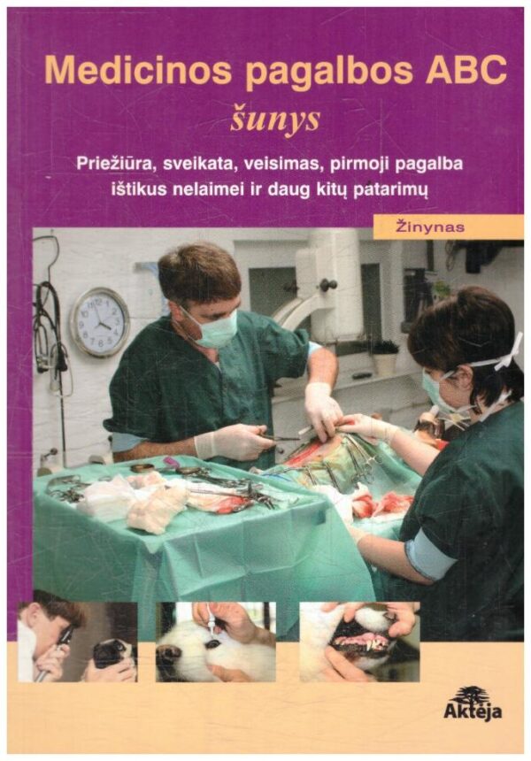 Medicinos pagalbos ABC: šunys - Rob Doolaard