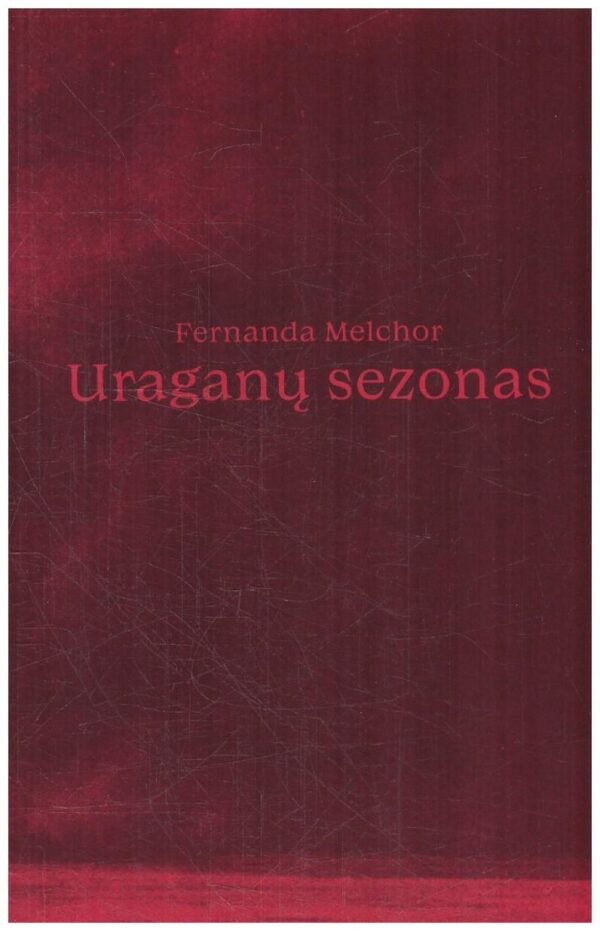 Uraganų sezonas - Fernanda Melchor