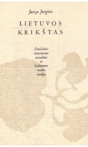 Lietuvos krikštas - Juozas Jurginis