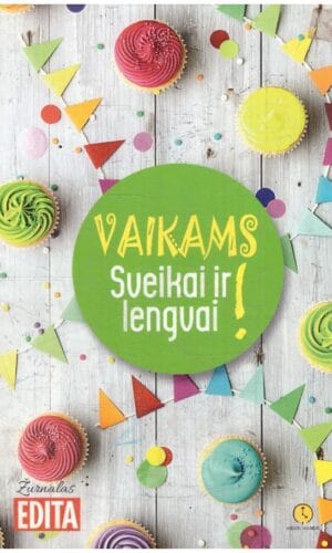 Vaikams sveikai ir lengvai - Asta Tvirbutienė, Neringa Černiauskienė