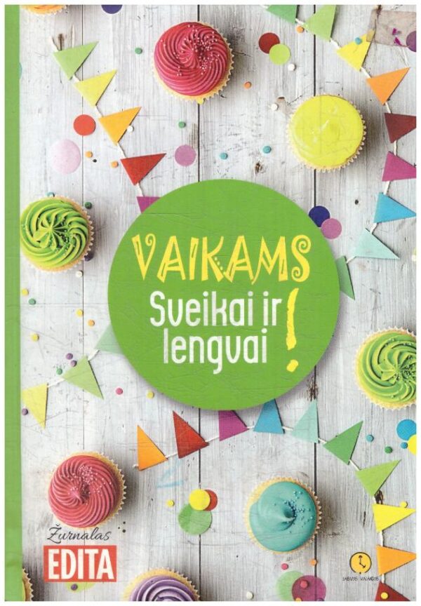 Vaikams sveikai ir lengvai - Asta Tvirbutienė, Neringa Černiauskienė