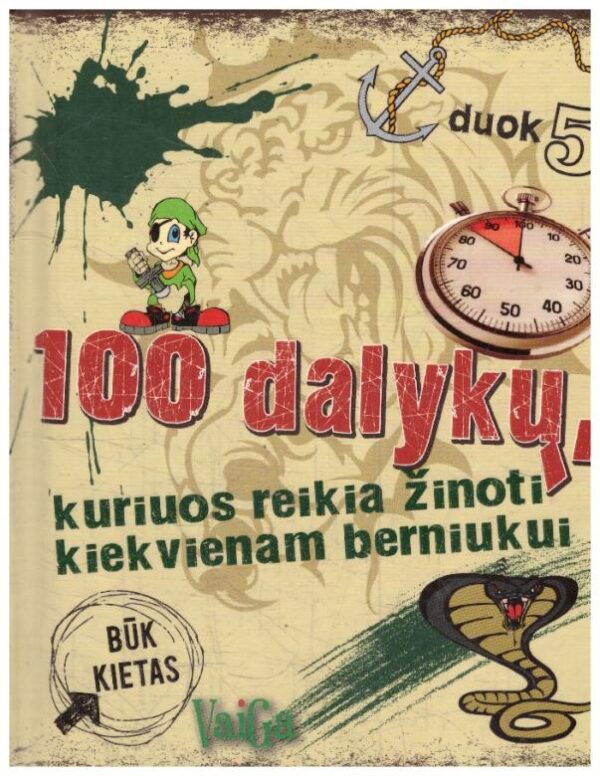 100 dalykų, kuriuos reikia žinoti kiekvienam berniukui