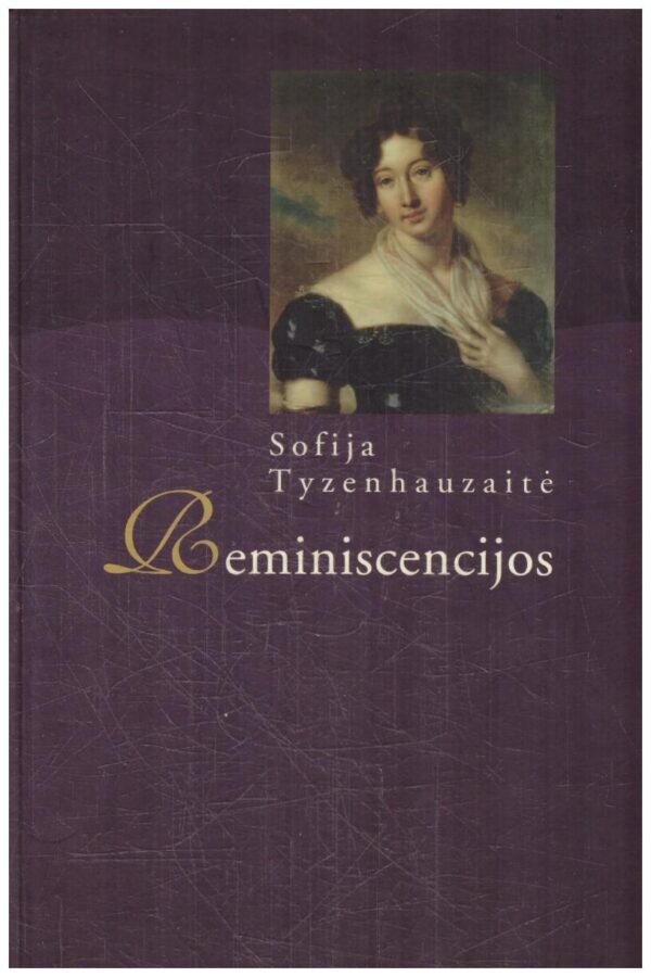 Reminiscencijos - Sofija Tyzenhauzaitė