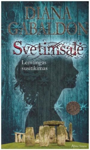 Lemtingas susitikimas (1). Svetimšalė - Diana Gabaldon
