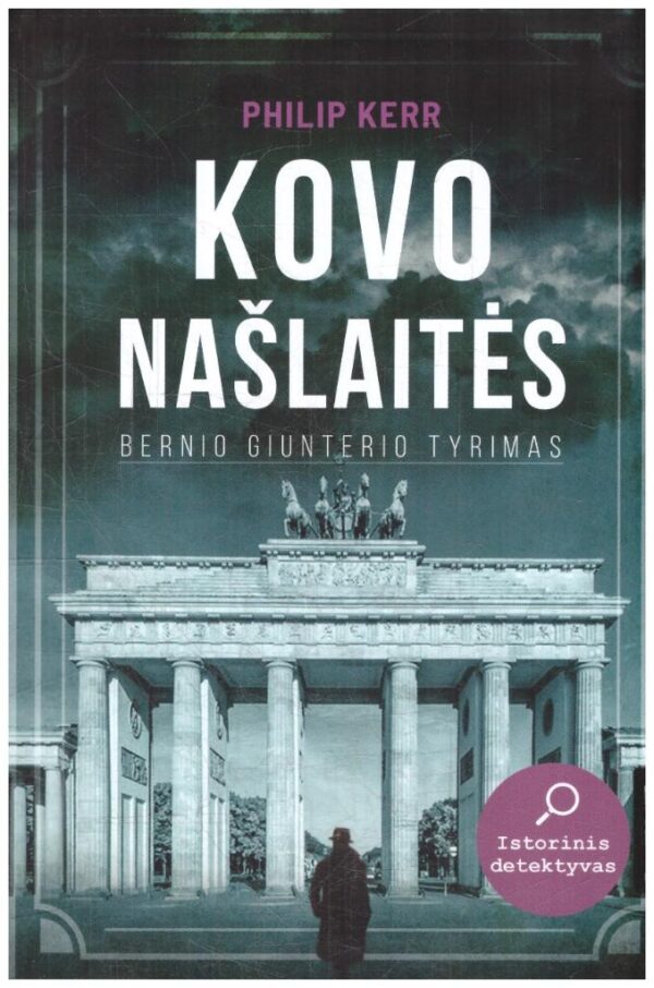 Kovo našlaitės - Philip Kerr
