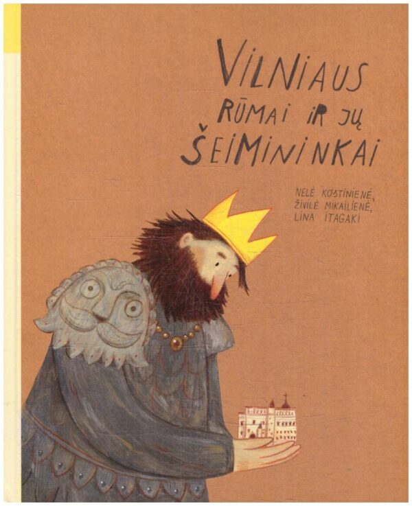 Vilniaus rūmai ir jų šeimininkai - Nelė Kostinienė, Živilė Mikailienė, Lina Itagaki