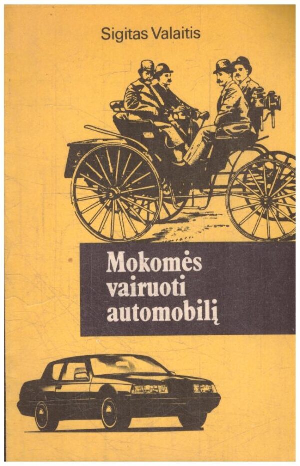 Mokomės vairuoti automobilį - Sigitas Valaitis