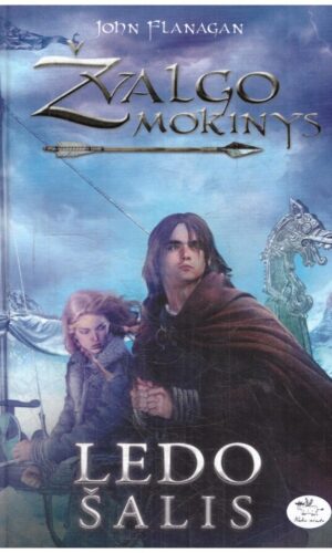 Ledo šalis. Žvalgo mokinys (3) - John Flanagan