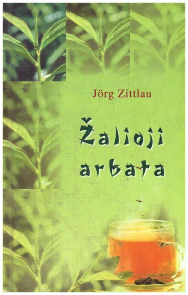 Žalioji arbata - Jörg Zittlau