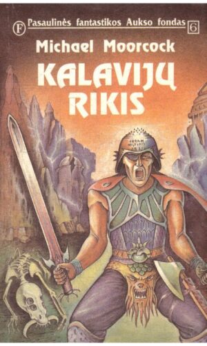 Kalavijų rikis (PFAF 6) - Michael Moorock