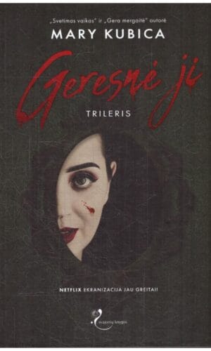 Geresnė ji - Mary Kubica