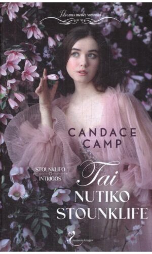 Tai nutiko Stounklife. Stounklifo intrigos (1) - Candace Camp