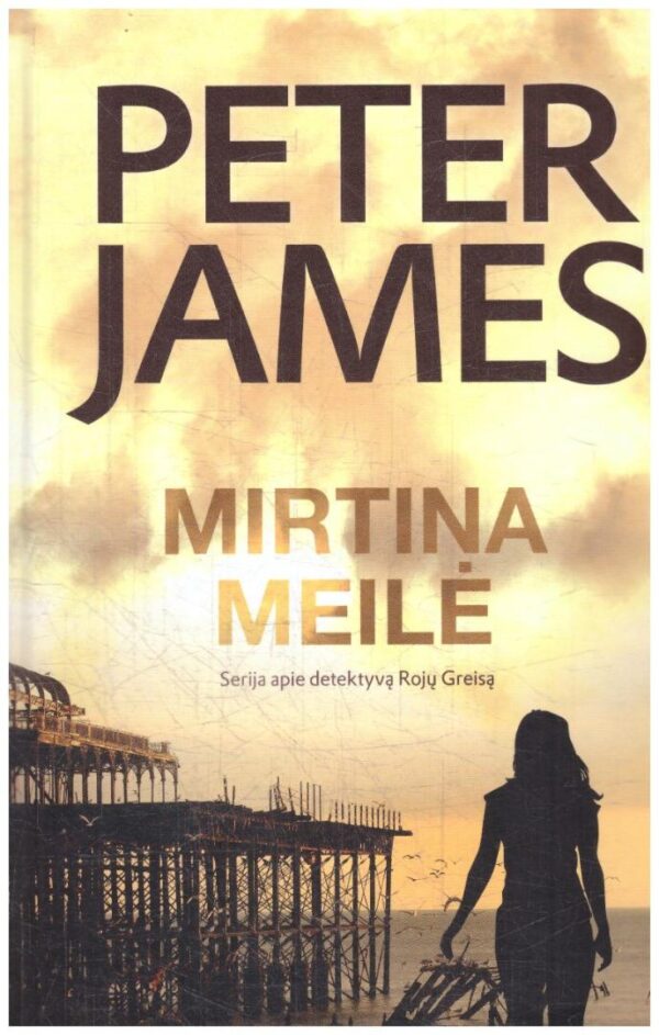 Mirtina meilė - Peter James