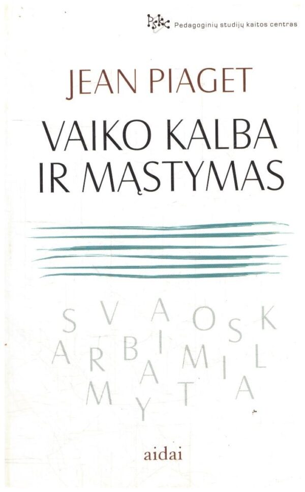 Vaiko kalba ir mąstymas - Jean Piaget