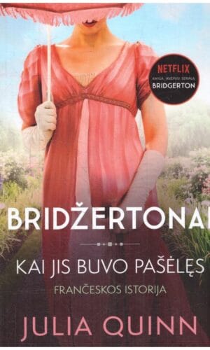 Kai jis buvo pašėlęs. Bridžertonai (6) - Julia Quinn
