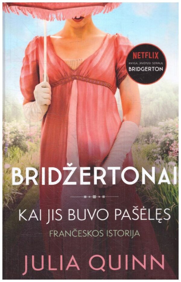 Kai jis buvo pašėlęs. Bridžertonai (6) - Julia Quinn