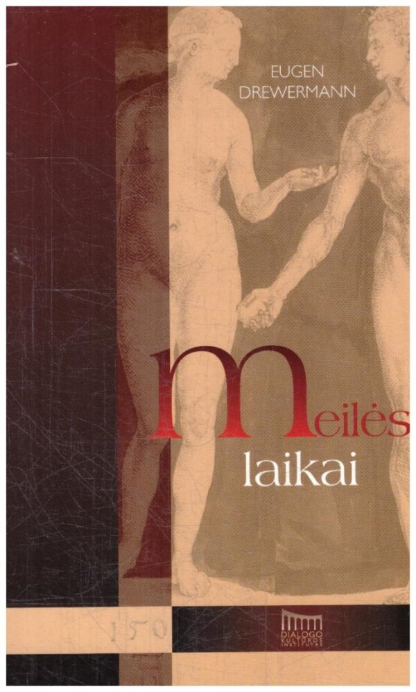 Meilės laikai - Eugen Drewermann