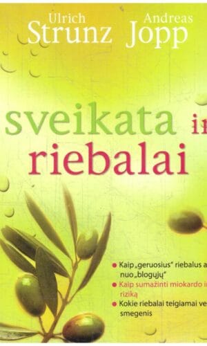 Sveikata ir riebalai - Ulrich Strunz, Andreas Jopp