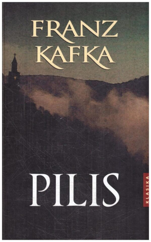 Pilis - Franz Kafka