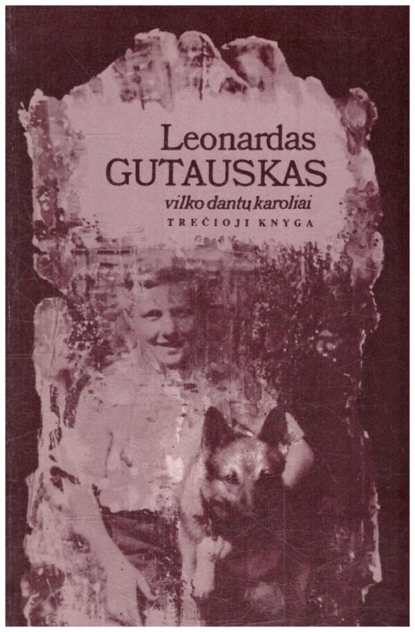 Vilko dantų karoliai (3) - Leonardas Gutauskas