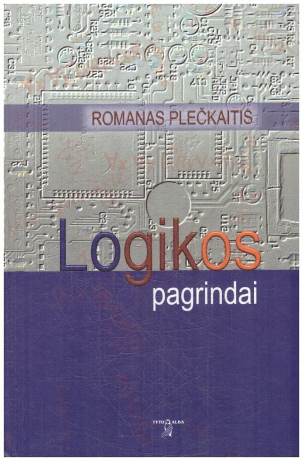 Logikos pagrindai - Romanas Plečkaitis