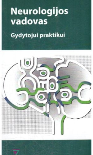 Neurologijos vadovas gydytojui praktikui - Valmantas Budrys (tekste yra pabraukymų markeriu)