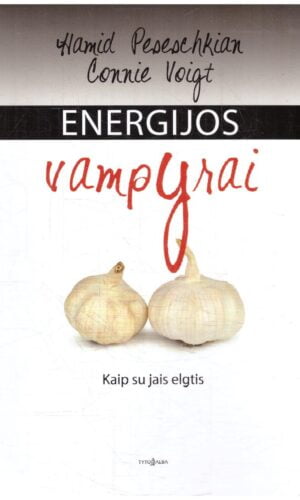 Energijos vampyrai - Hamid Peseschkian, Connie Voigt