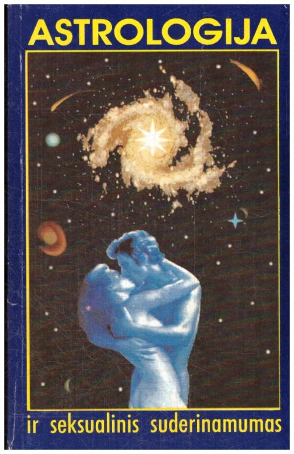 Astrologija ir seksualinis suderinamumas: idealios meilės pradžiamokslis